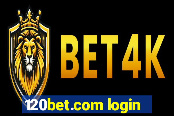 120bet.com login